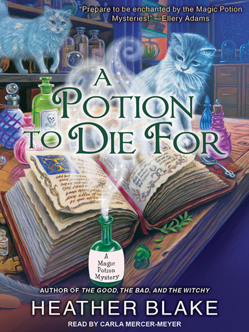 Title details for A Potion to Die For by Heather Blake - Wait list